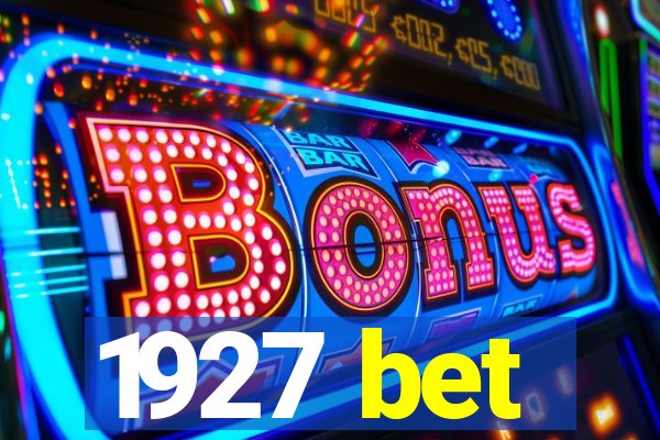 1927 bet
